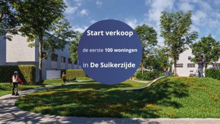 Start verkoop: 100 woningen in De Suikerzijde